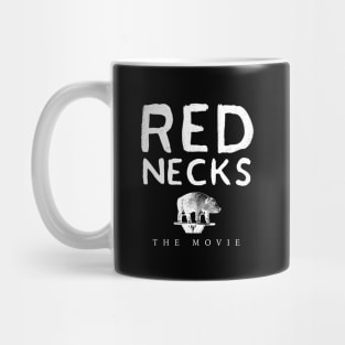 Red Necks - The Movie (Dark) Mug